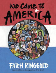 Title: We Came To America, Author: Faith Ringgold