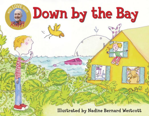 Title: Down by the Bay, Author: Raffi, Nadine Bernard Westcott
