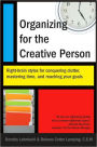 Organizing for the Creative Person: Right-Brain Styles for Conquering Clutter, Mastering Time, and Reaching Your Goals