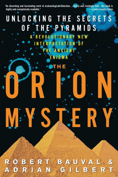 the Orion Mystery: Unlocking Secrets of Pyramids