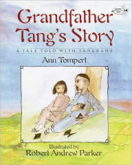 Title: Grandfather Tang's Story, Author: Ann Tompert