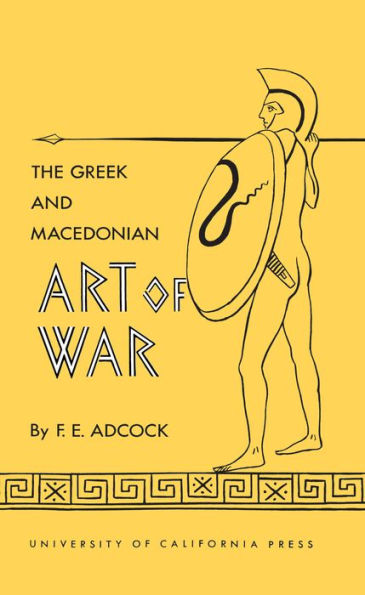 The Greek and Macedonian Art of War / Edition 1