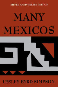 Title: Many Mexicos / Edition 4, Author: Lesley Byrd Simpson