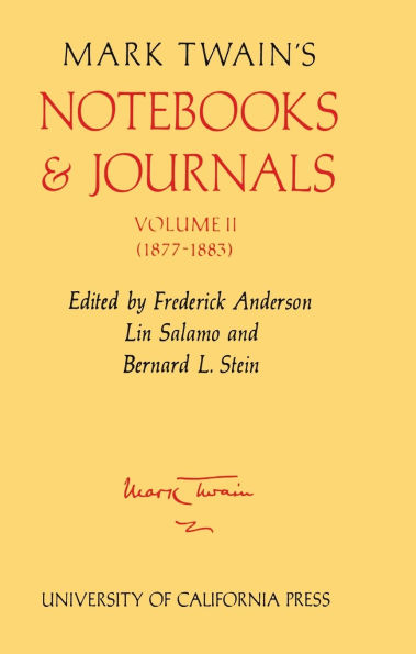 Mark Twain's Notebooks and Journals, Volume II: 1877-1883 / Edition 1