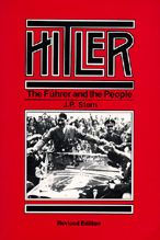Title: Hitler: The Führer and the People / Edition 1, Author: J. P. Stern