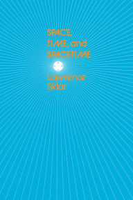 Title: Space, Time, and Spacetime / Edition 1, Author: Lawrence Sklar