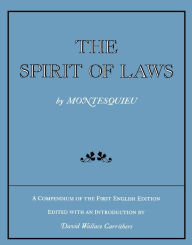 Title: The Spirit of Laws: A Compendium of the First English Edition / Edition 1, Author: Montesquieu