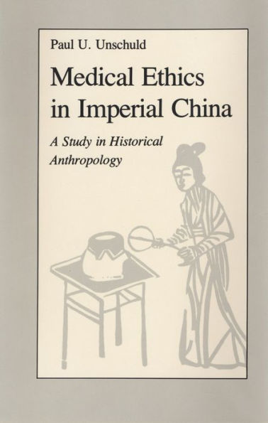 Medical Ethics Imperial China: A Study Historical Anthropology