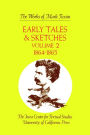 Early Tales and Sketches, Volume 2: 1864 -1865