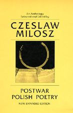 Title: Postwar Polish Poetry / Edition 3, Author: Czeslaw Milosz