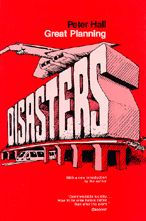 Title: Great Planning Disasters / Edition 1, Author: Peter Hall