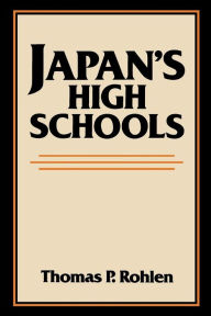 Title: Japan's High Schools / Edition 1, Author: Thomas P. Rohlen