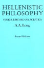 Hellenistic Philosophy: Stoics, Epicureans, Sceptics / Edition 2