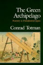 The Green Archipelago: Forestry in Pre-Industrial Japan