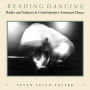 Reading Dancing: Bodies and Subjects in Contemporary American Dance / Edition 1