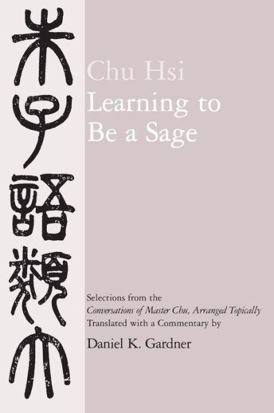 Learning to Be A Sage: Selections from the