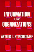 Title: Information and Organizations / Edition 1, Author: Arthur L. Stinchcombe