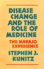 Disease Change and the Role of Medicine: The Navajo Experience