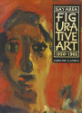 Bay Area Figurative Art: 1950-1965 / Edition 1