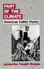 Title: Part of the Climate: American Cubist Poetry / Edition 1, Author: Jacqueline Vaught Brogan