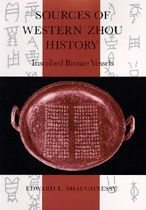 Sources of Western Zhou History: Inscribed Bronze Vessels / Edition 1