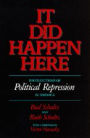 It Did Happen Here: Recollections of Political Repression in America