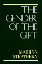 The Gender of the Gift: Problems with Women and Problems with Society in Melanesia / Edition 1