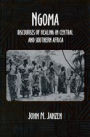 Ngoma: Discourses of Healing in Central and Southern Africa / Edition 1