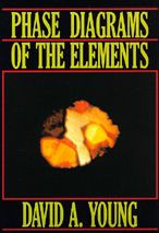 Title: Phase Diagrams of the Elements / Edition 1, Author: David A. Young