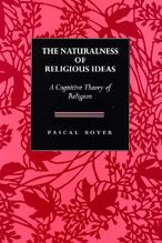 The Naturalness of Religious Ideas: A Cognitive Theory of Religion / Edition 1