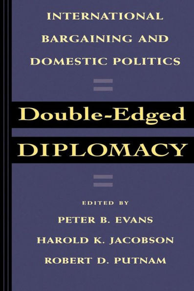Double-Edged Diplomacy: International Bargaining and Domestic Politics / Edition 1