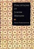 Title: Perceptions of Jewish History / Edition 1, Author: Amos Funkenstein