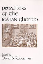 Title: Preachers of the Italian Ghetto, Author: David B. Ruderman