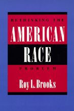 Title: Rethinking the American Race Problem, Author: Roy L. Brooks