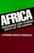 Title: Africa: Endurance and Change South of the Sahara / Edition 1, Author: Catherine Coquery-Vidrovitch