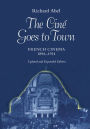 The Cine Goes to Town: French Cinema, 1896-1914, Updated and Expanded Edition / Edition 1