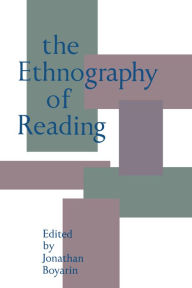 Title: The Ethnography of Reading / Edition 1, Author: Jonathan Boyarin