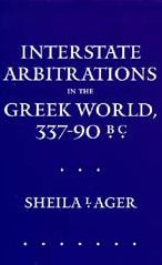 Interstate Arbitrations the Greek World, 337-90 B.C.