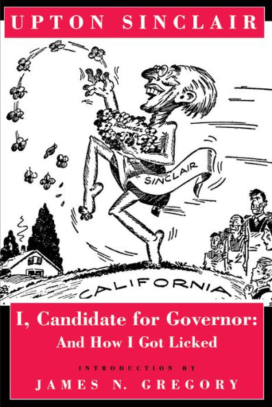 I, Candidate for Governor: And How I Got Licked / Edition 1