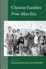 Title: Chinese Families in the Post-Mao Era, Author: Deborah Davis