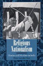 Title: Religious Nationalism: Hindus and Muslims in India / Edition 1, Author: Peter van der Veer