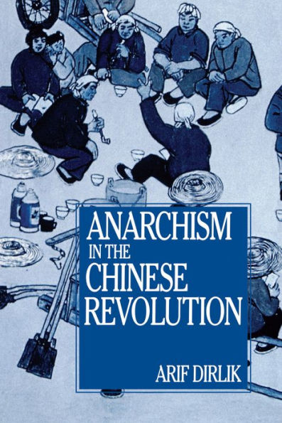 Anarchism the Chinese Revolution