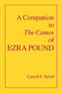 A Companion to The Cantos of Ezra Pound / Edition 1