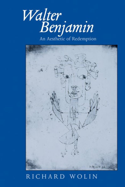 Walter Benjamin: An Aesthetic of Redemption / Edition 1