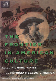 Title: The Frontier in American Culture / Edition 1, Author: Richard White
