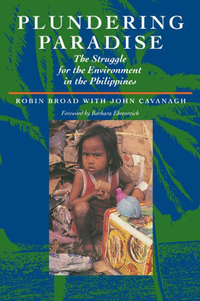 Plundering Paradise: The Struggle for the Environment in the Philippines / Edition 1