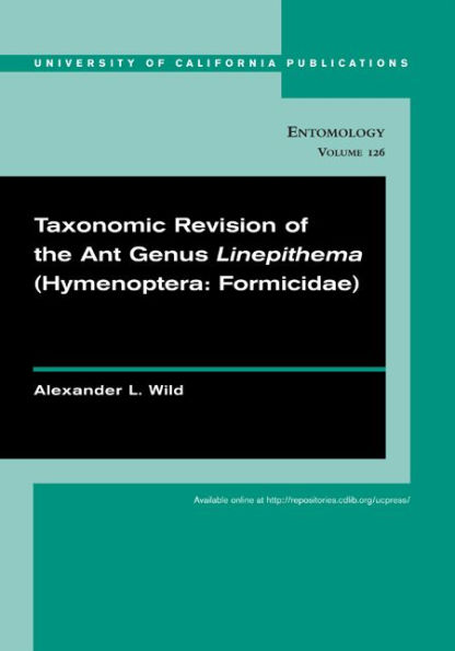 Taxonomic revision of the ant genus Linepithema (Hymenoptera: Formicidae) / Edition 1