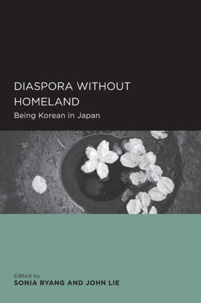 Diaspora without Homeland: Being Korean in Japan / Edition 1