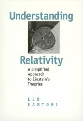 Understanding Relativity: A Simplified Approach to Einstein's Theories / Edition 1