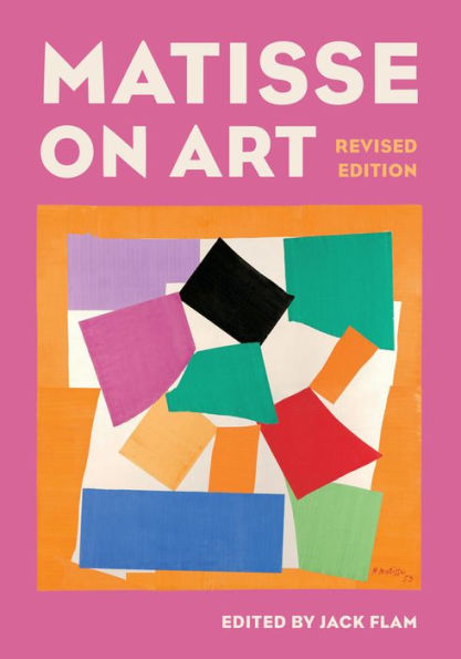Matisse on Art, Revised edition / Edition 1